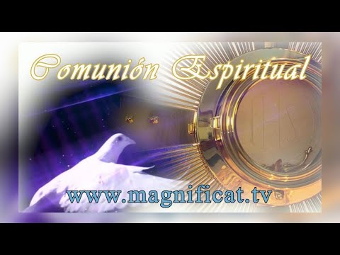 Experimenta la plenitud del alma con la comunión espiritual: aprende a orar en español